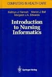Introduction to Nursing Informatics (Computers in Health Care)