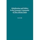 Click here to buy Globalization and Politics in the Economic Community of West... by  Eric M. Edi.