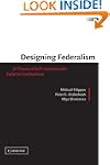 Designing Federalism: A Theory of Sel...