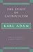 The Spirit of Catholicism (Milestones in Catholic Theology)