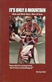 It's Only a Mountain: Dick and Rick Hoyt, Men of Iron