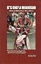 It's Only a Mountain: Dick and Rick Hoyt, Men of Iron