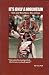 It's Only a Mountain: Dick and Rick Hoyt, Men of Iron