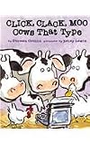 Click, Clack, Moo: Cows That Type (Doreen Cronin Picture Books)