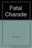 A fatal charade