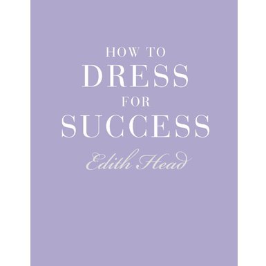 How to Dress for Success