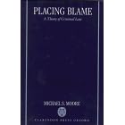 Placing Blame: Theory of Criminal Law