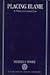 Placing Blame: A General Theory of the Criminal Law