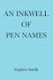 An Inkwell of Pen Names