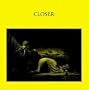 Closer