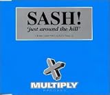 Just Around the Hill - Sash!