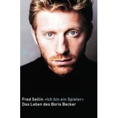 ' Ich bin ein Spieler'. Das Leben des Boris Becker