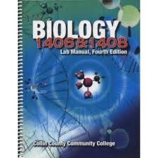 Biology 1406 AND 1408 Lab Manual