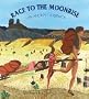 Race to the Moonrise : An Ancient Journey