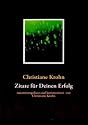 Zitate für Deinen Erfolg: zusammengefasst von Christiane Krohn