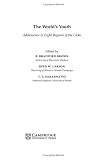 The Worlds Youth: Adolescence in Eight Regions of the Globe