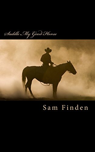 saddle my good horse the cowboy kids of mirror valley