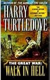 The Great War: Walk in Hell