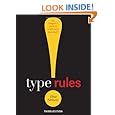Type Rules!: The Designer's Guide to Professional Typography
