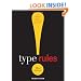 Type Rules!: The Designer's Guide to Professional Typography