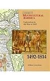 Exploration to the War of 1812, 1492-1814 (A History of Multicultural America)