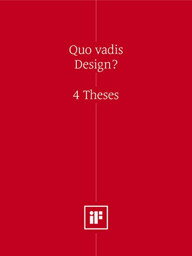 Quo vadis Design? (GB): 4 Theses