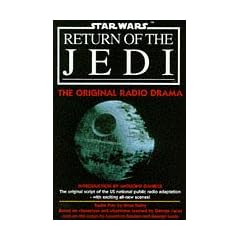 Star Wars: "Return of the Jedi": The Original Radio Drama (Star Wars - the original radio drama)