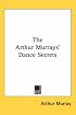 The Arthur Murrays' Dance Secrets