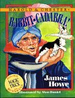 Rabbit-Cadabra! (Bunnicula and Friends)