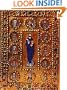 The Glory of Byzantium: Art and Culture of the Middle Byzantine Era, A.D. 843-1261