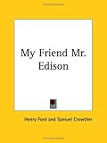 My Friend Mr. Edison