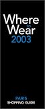 Where to Wear Paris 2003 (Where to Wear: Paris)