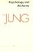 Psychology and Alchemy (Collected Works of C.G. Jung Vol.12)