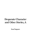 A Desperate Character and Other Stories