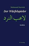 Der W&uuml;rfelspieler - Mahmoud Darwish