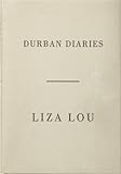 Durban diaries