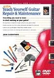 Alfred's Teach Yourself Guitar Repair & Maintenance