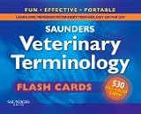 Saunders Veterinary Terminology Flash Cards, 1e