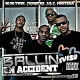 Ballin On Accident