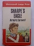 Sharpe's eagle : Richard Sharpe and the Talavera Campaign 1809