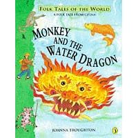 Monkey and the Water Dragon (Folk Tales of the World)