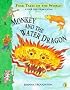 Monkey and the Water Dragon: A Folk Tale from China (Puffin Folk Tales of the World)