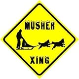 MUSHER CROSSING ZONE dog sled race sign