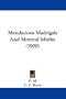 Mendacious Madrigals And Metrical Misfits (1900)