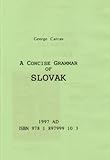 A concise grammar of Slovak