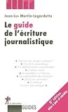 Le guide de l écriture journalistique
