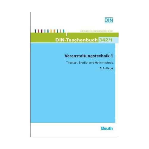 DIN: “Veranstaltungstechnik 1: Theater-, Studio- und Hallentechnik”