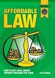 Affordable Law: A How to Get Legal Advice without Breaking the Bank 31VPOFF9sRL. SL160 Affordable Law: A How to Get Legal Advice without Breaking the Bank