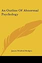 An Outline Of Abnormal Psychology (Kessinger Publishing's Rare Reprints)