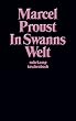 In Swanns Welt: Auf der Suche nach der verlorenen Zeit (suhrkamp taschenbuch)